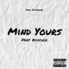 Tash P - Mind Yours (feat. Ridicule) - Single